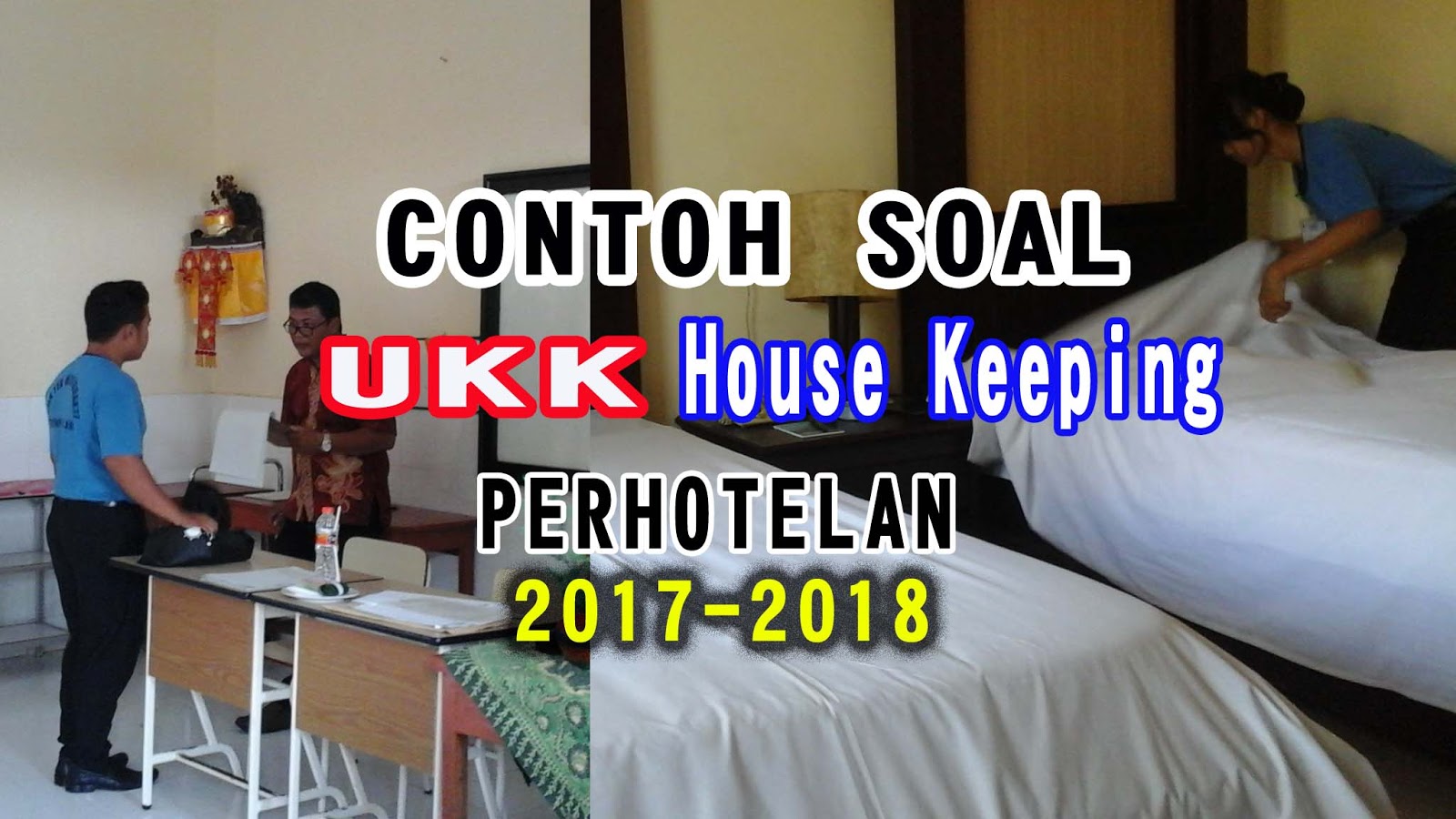 Contoh Soal Ukk Akomodasi Perhotelan 2018 Bidang Housekeeping Tata Graha
