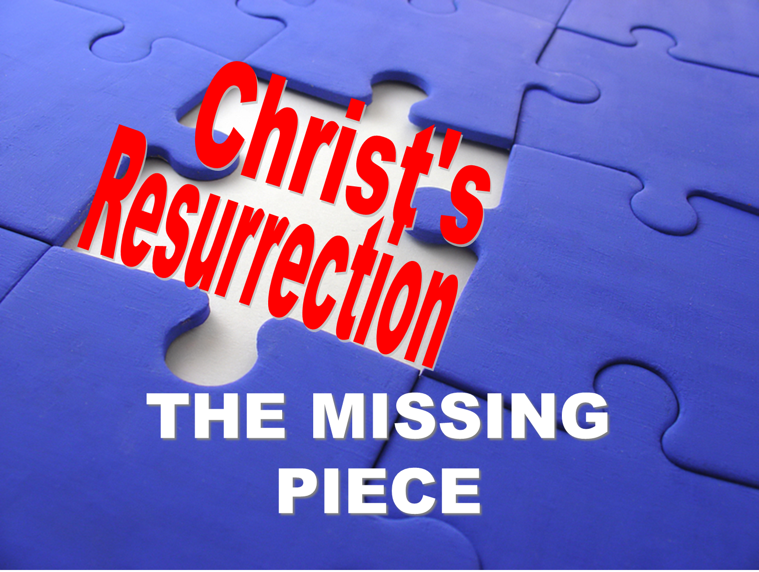 Admiring Christ: The Missing Piece, Part 1