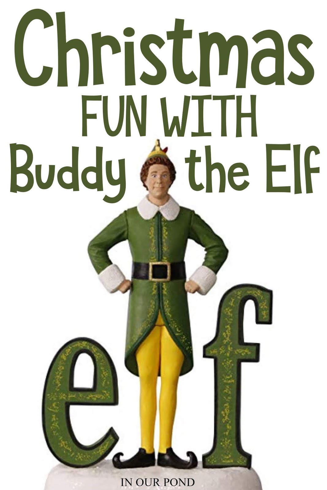 Christmas Fun with Buddy the Elf