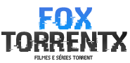FoxTorrentX  - Download de Filmes Torrents, 720p, 1080p, HD, 4K