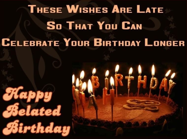 belated Birthday Wishes