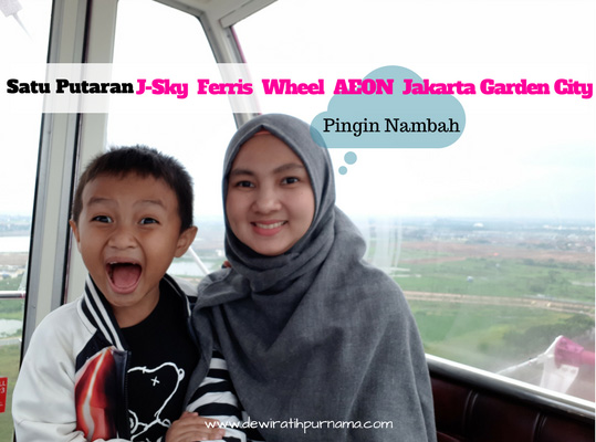 Satu Putaran J-Sky Ferris Wheel AEON Jakarta Garden City ...