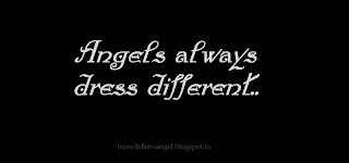 Angels always dress different.. 