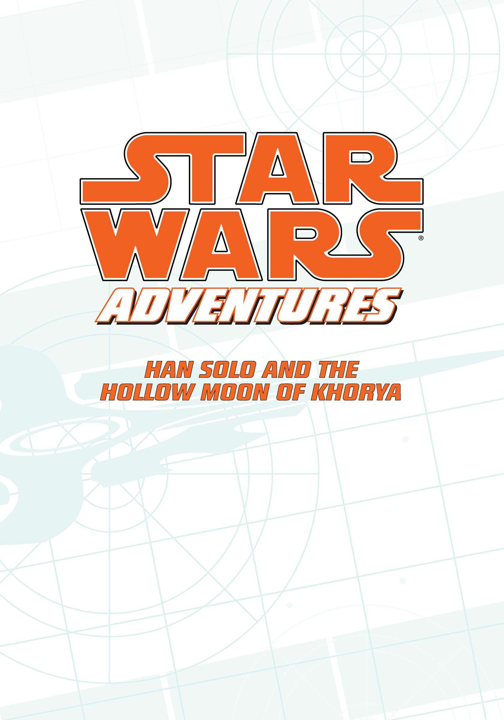 Read online Star Wars Adventures comic -  Issue # Issue Han Solo and the Hollow Moon of Khorya - 3