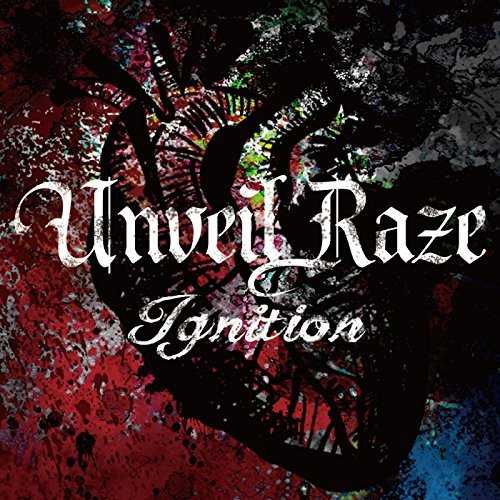[MUSIC] Unveil Raze – Ignition (2014.11.01/MP3/RAR)