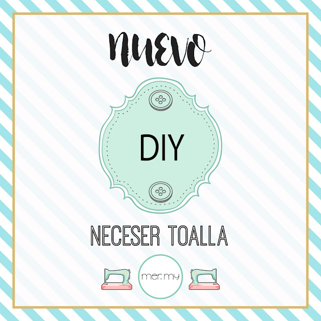 DIY ? Neceser toalla