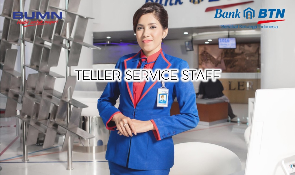 Bank BTN (BUMN) Membuka Lowongan Customer Service & Teller Secara Online Di 6 Kota Indonesia Sampai 25 April 2018 Untuk SMA - D3