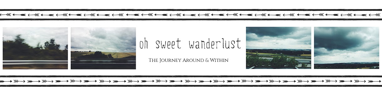 !Oh Sweet Wanderlust!