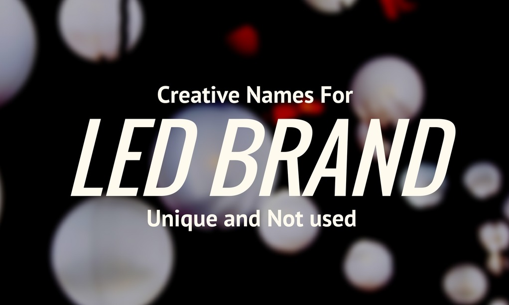 69 Creative LED Brand Names Idea Brandyuva.in