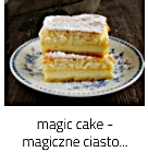 https://www.mniam-mniam.com.pl/2020/07/magic-cake-magiczne-ciasto-trzywarstwowe.html