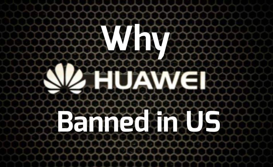 Why is Huawei banned in the USA? Hub