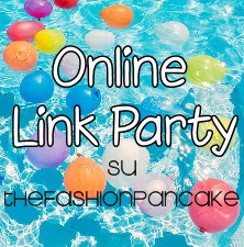 io partecipo al link party di the fashion pan cake 