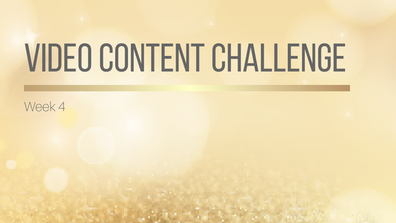 Video Content Challenge Week 4