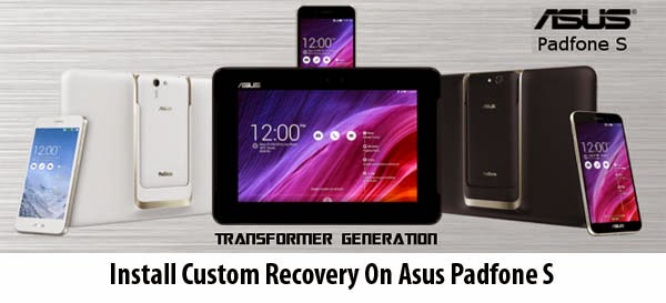 asus padfone s install custom recovery