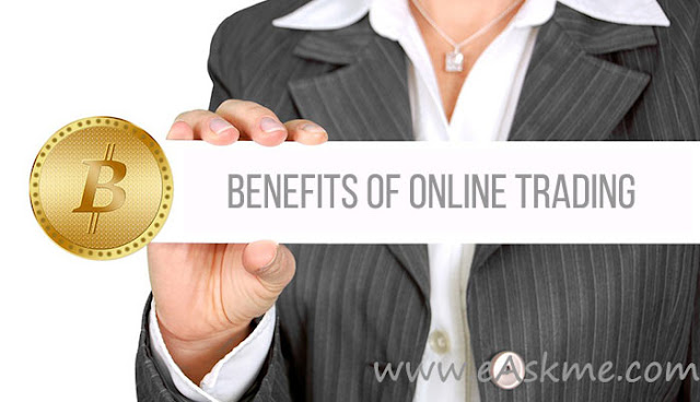 Benefits of Online Trading: eAskme