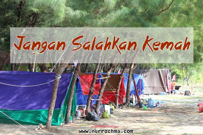 Jangan Salahkan Kemah