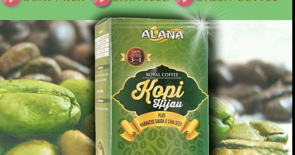 Kopi Hijau Alana : Green Coffee untuk Kurus | Jelitawan ...