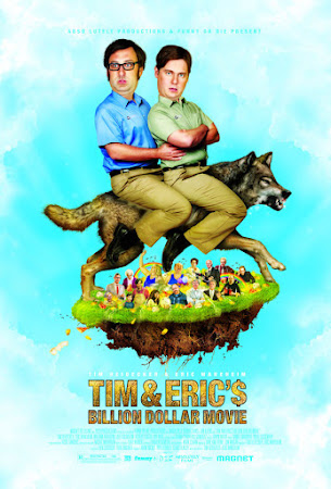 Tim and Eric's Billion Dollar Movie (2012)