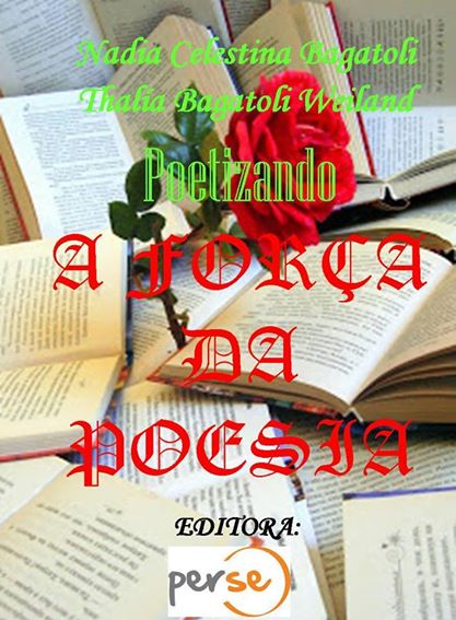 PRIMEIRO LIVRO *POETIZANDO A FORÇA DA POESIA*