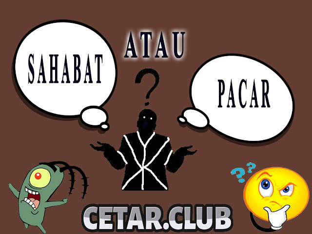 Sahabat Atau Pacar | Markas Cetar Sahabat Atau Pacar | Markas Cetar
