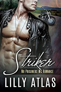 Striker- a sexy and dangerous contemporary romance by Lilly Atlas
