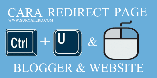 Cara Redirect Halaman Saat Menekan CTRL + U & Klik Kanan
