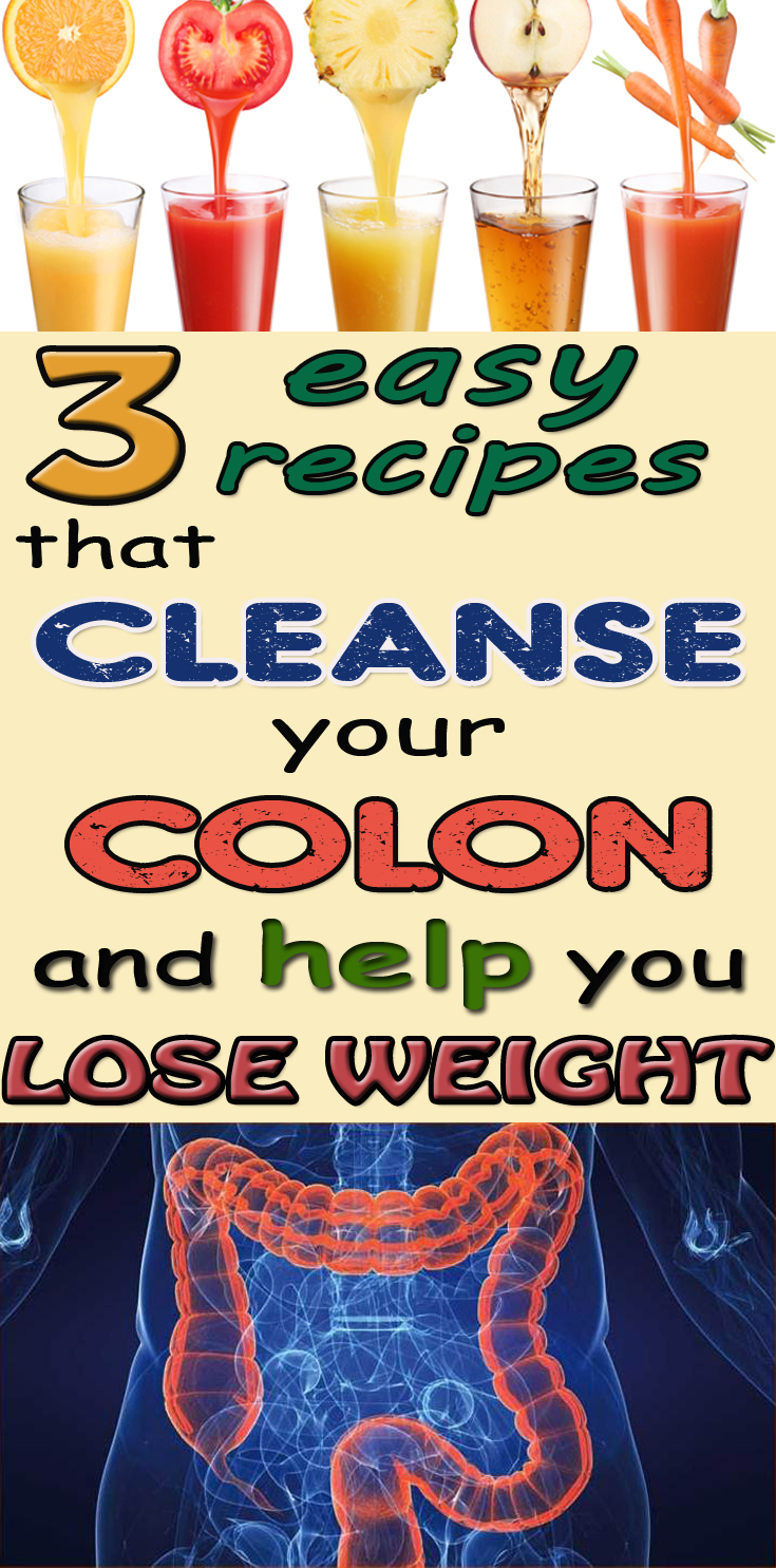 3 easy recipes that cleanse your colon and help you lose weight