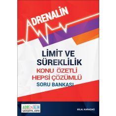 Limit ve Süreklilik Konu Özetli Hepsi Çözümlü Soru Bankası Adrenalin Yayınları Limit ve Süreklilik Konu Özetli Hepsi Çözümlü Soru Bankası Adrenalin Yayınları