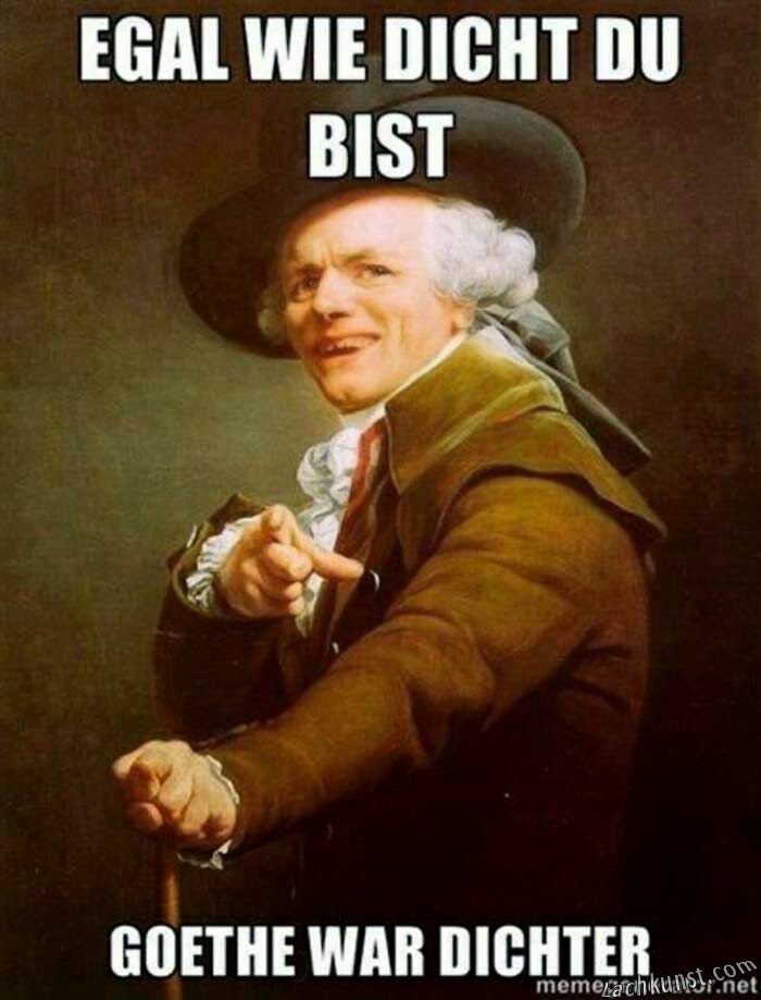 Egal Wie Dicht Du Bist Goethe War Dichter Egal wie...: dicht du bist, Goethe war Dichter