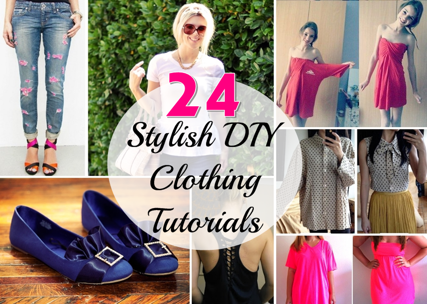 24 Stylish DIY Clothing Tutorials - DIY Craft Projects