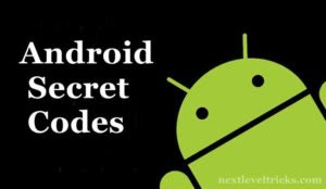 Android Scret Hack Codes 