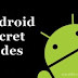 Android Secret Codes|Android Mobile Phont Secret Hack Code.