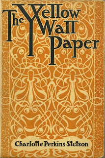 The Yellow Wallpaper by Charlotte Perkins Gilman