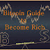 How to Use Bitcoin and Become Richer Guide