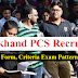Uttarakhand PCS Recruitment 2019 - Application Form, Criteria Exam Pattern & Syllabus