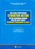 Tata Cara Perhitungan Struktur Beton Untuk Bangunan Gedung [SNI 03-2847-2002] Dilengkapi Penjelasan [S-2002]