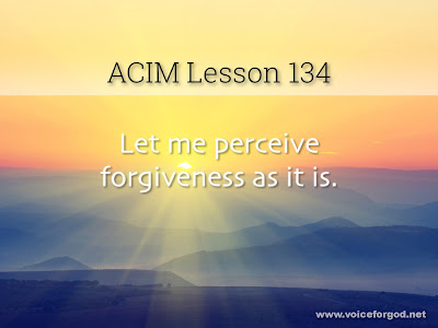 [Image: ACIM-Lesson-134-Workbook-Quote-Wide.jpg]