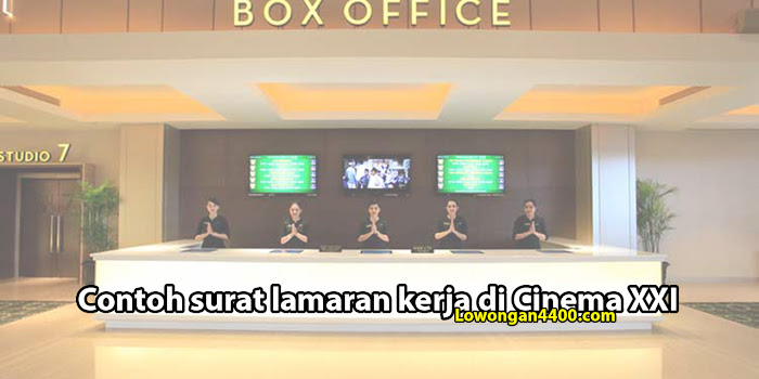 Contoh Surat Lamaran Kerja Di Cinema Xxi