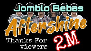 Jomblo Bebas Aftershine Lirikaz 09