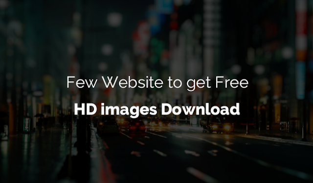 Few Website To Get Free HD Wallpaper & Images Download