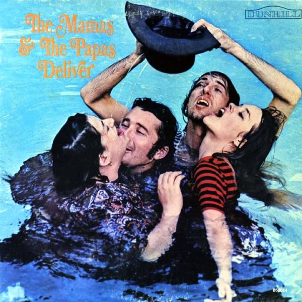 FATAL A TODO VAPOR The Mamas & The Papas "Deliver" [1967]