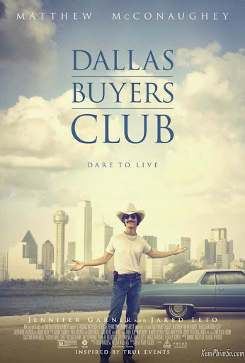 Căn Bệnh Thế Kỷ - Dallas Buyers Club Căn Bệnh Thế Kỷ
