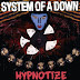 ▷ Descargar Hypnotize [2005] - System Of A Down [FLAC-1411Kbps]
