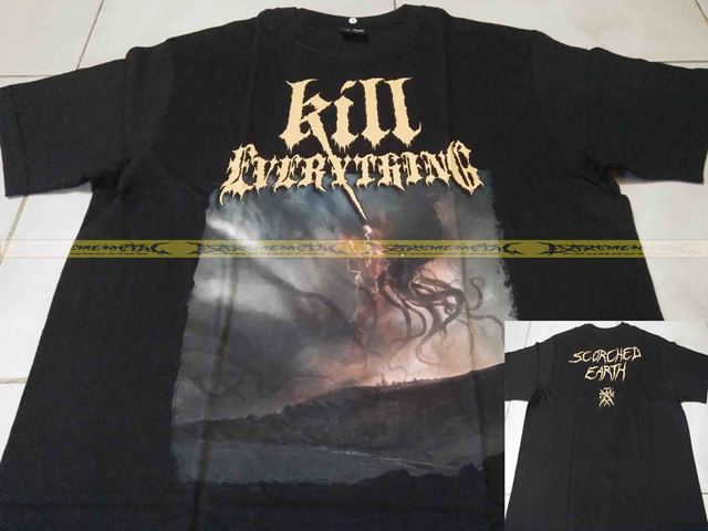 T-Shirt KILL EVERYTHING - Scorched Earth
