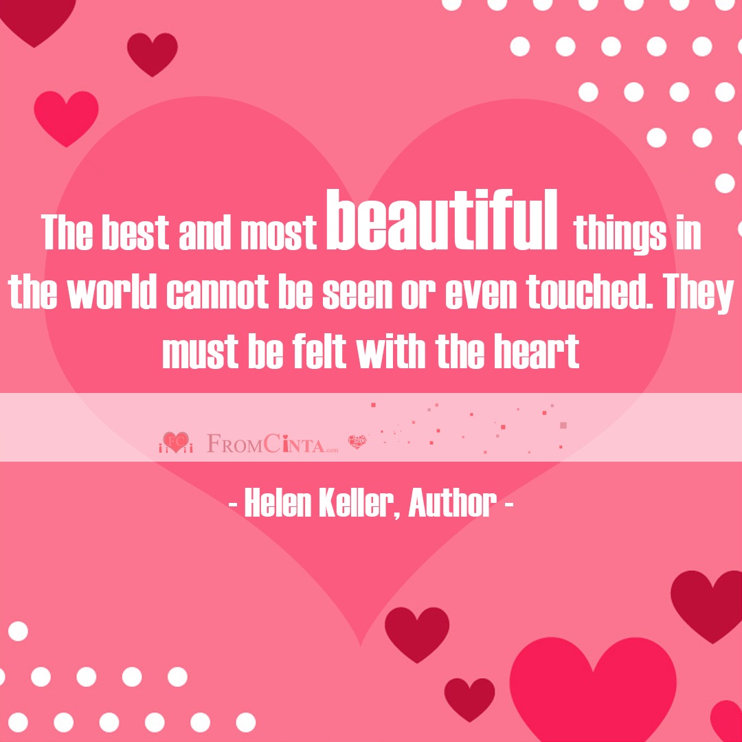 They must be felt with the heart. Be sun цитаты. ". Helen heart. Even touched.