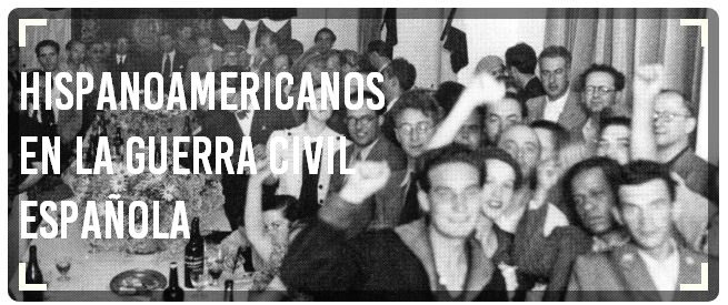 Hispanoamericanos en la guerra civil española