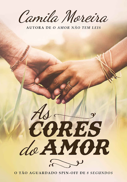 As cores do amor - Camila Moreira
