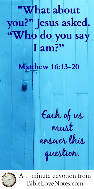 Who Do You Say That I Am? Knowing the True Character of Jesus Matthew 16:13-20, Jesus asked disciples who they think He is