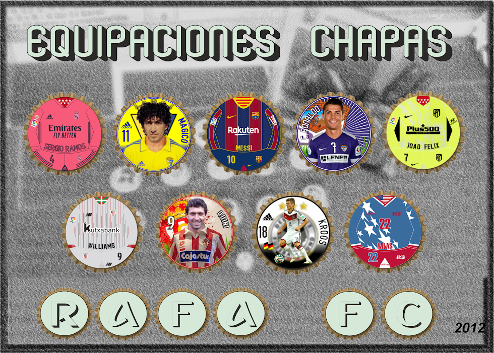 Equipaciones Chapas Rafa FC
