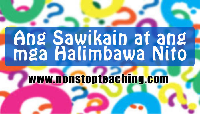 Ang Sawikain at ang mga Halimbawa Nito